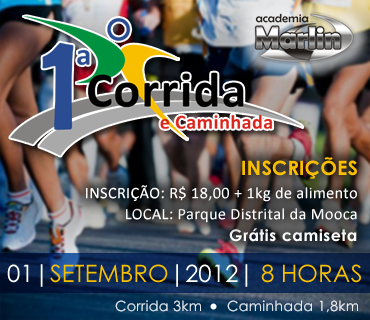 1ª Corrida e Caminhada da Academia Marlin