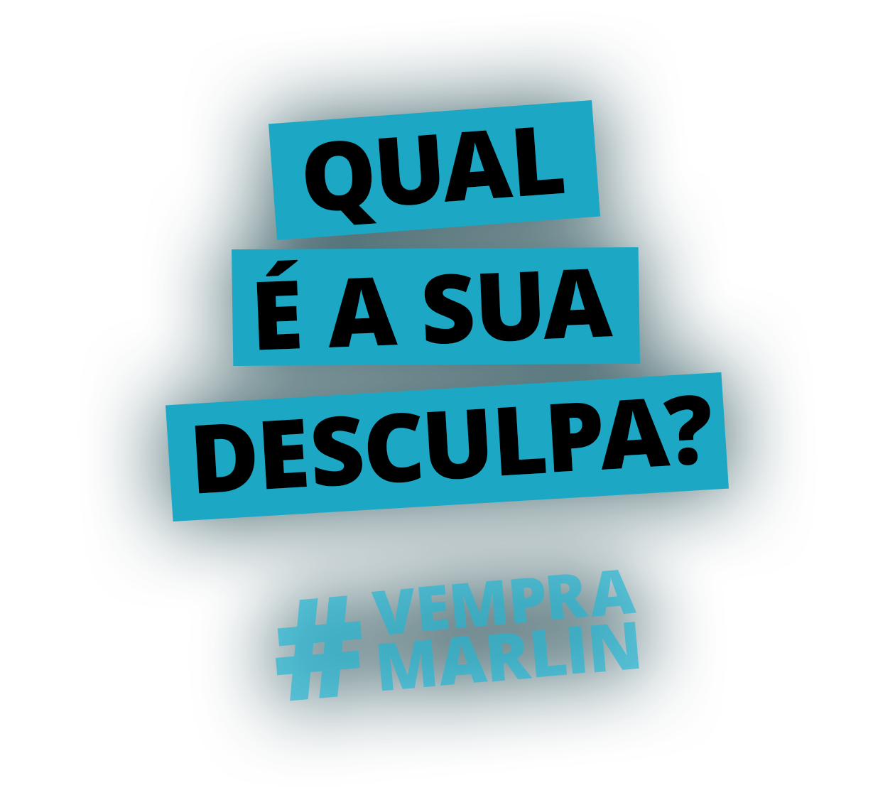 Qual é a sua desculpa?. #vempramarlin